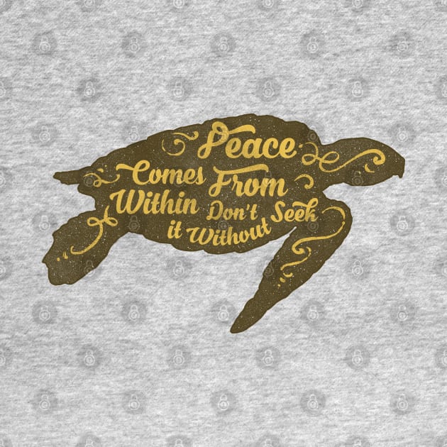 Motivation Quotes-peace cames from within by GreekTavern